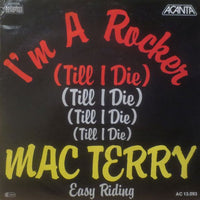 Mac Terry : I'm A Rocker (Till I Die) (7", Single)