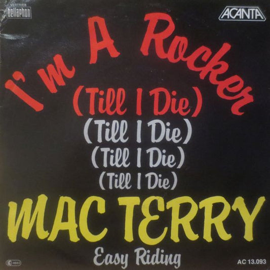 Mac Terry : I'm A Rocker (Till I Die) (7", Single)