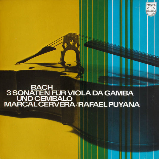 Bach*, Marçal Cervera, Rafael Puyana : 3 Sonaten Für Viola Da Gamba Und Cembalo (LP)