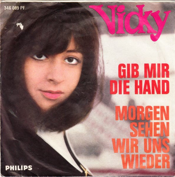 Vicky Leandros : Morgen Sehen Wir Uns Wieder / Gib Mir Die Hand (7", Single, Mono)