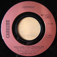 Hermine (6) : Gros Chagrin (7", Single)
