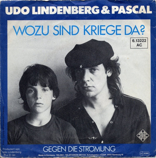 Udo Lindenberg & Pascal* : Wozu Sind Kriege Da? (7", Single)