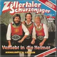 Zillertaler Schürzenjäger : Verliebt In Die Heimat (7", Single)