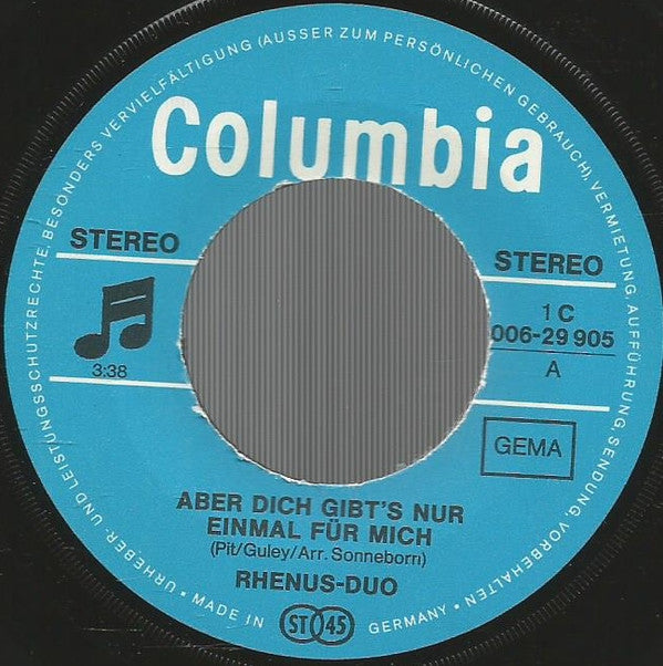 Rhenus-Duo* : Aber Dich Gibt's Nur Einmal Für Mich (7", Single)