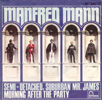 Manfred Mann : Semi-Detached, Suburban Mr. James / Morning After The Party (7", Single, Mono)