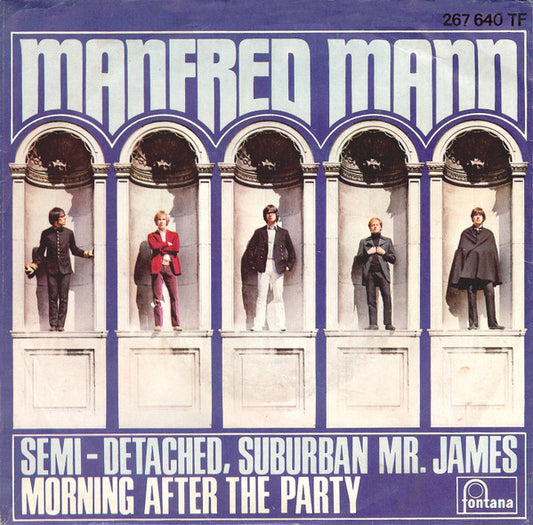 Manfred Mann : Semi-Detached, Suburban Mr. James / Morning After The Party (7", Single, Mono)