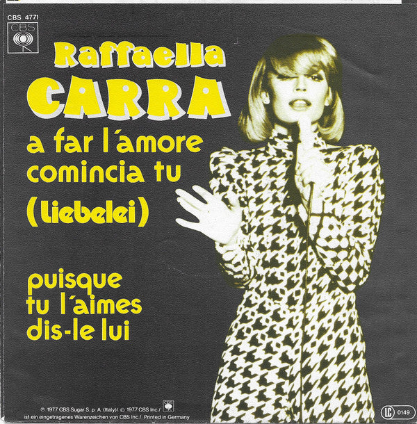 Raffaella Carra* : A Far L'Amore Comincia Tu (Liebelei) (7", Single)