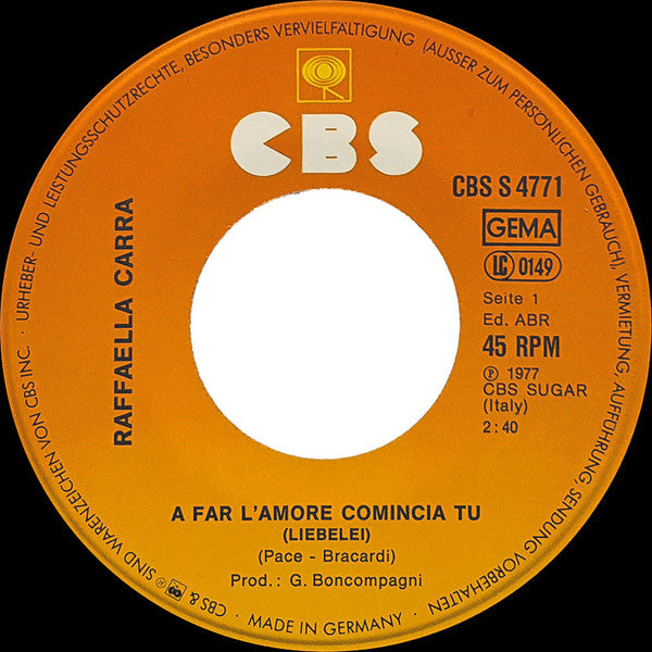 Raffaella Carra* : A Far L'Amore Comincia Tu (Liebelei) (7", Single)