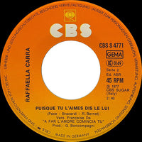 Raffaella Carra* : A Far L'Amore Comincia Tu (Liebelei) (7", Single)