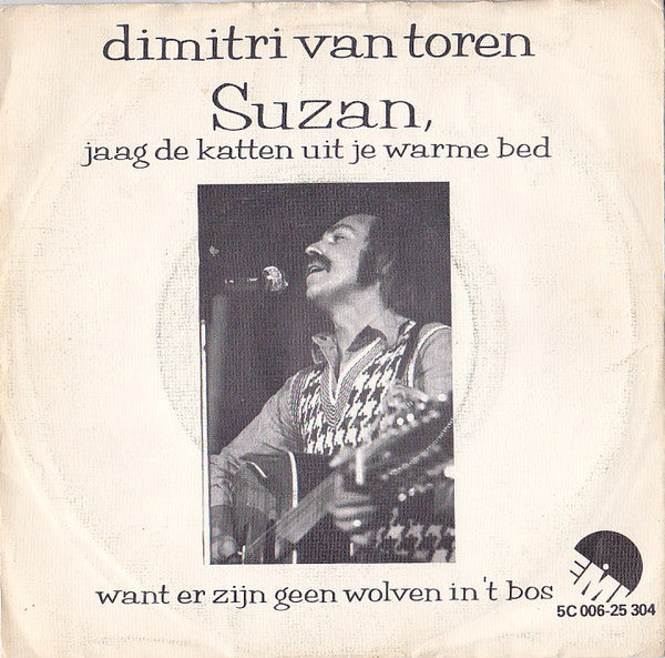 Dimitri Van Toren : Suzan, Jaag De Katten Uit Je Warme Bed (7", Single)
