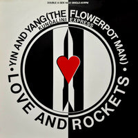 Love And Rockets : Yin And Yang (The Flowerpot Man) / Kundalini Express (12", Maxi)