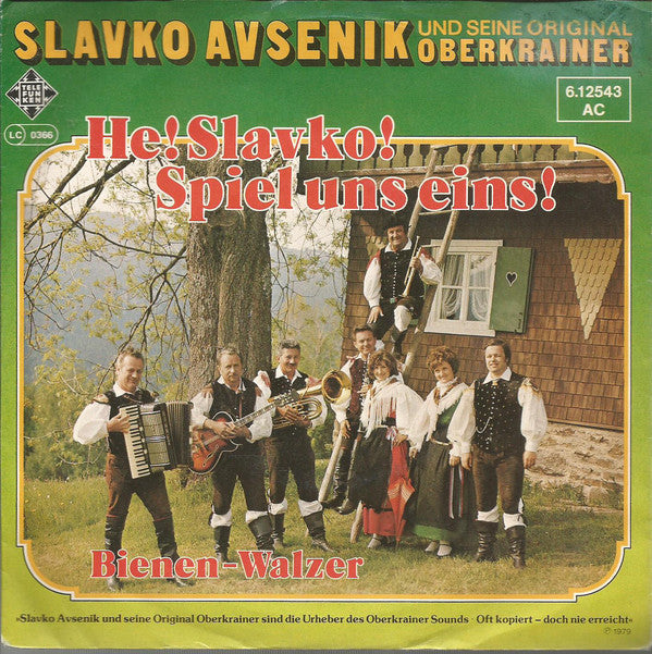 Slavko Avsenik Und Seine Original Oberkrainer : He! Slavko! Spiel Uns Eins! (7", Single)