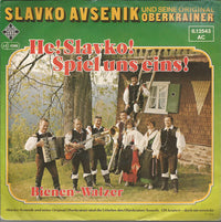 Slavko Avsenik Und Seine Original Oberkrainer : He! Slavko! Spiel Uns Eins! (7", Single)