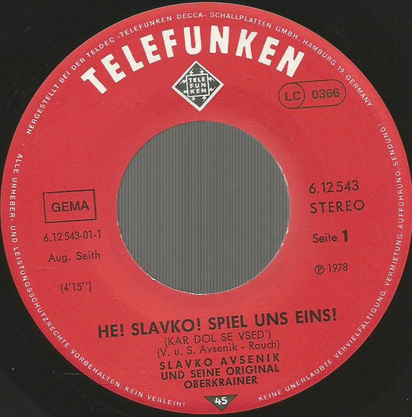 Slavko Avsenik Und Seine Original Oberkrainer : He! Slavko! Spiel Uns Eins! (7", Single)