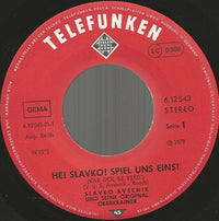 Slavko Avsenik Und Seine Original Oberkrainer : He! Slavko! Spiel Uns Eins! (7", Single)