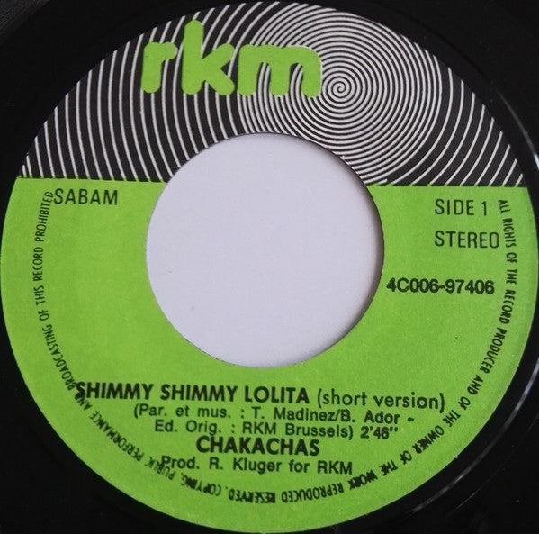 Chakachas : Shimmy Shimmy Lolita (7", Single)