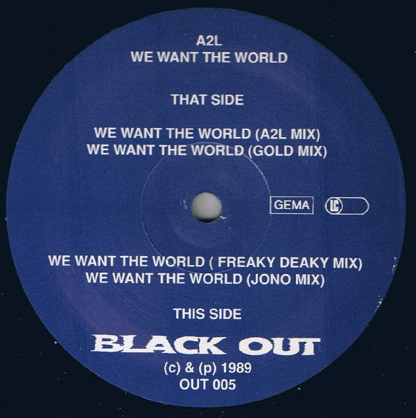 A2L : We Want The World (12")