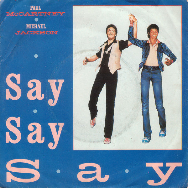 Paul McCartney & Michael Jackson : Say Say Say (7", Single)
