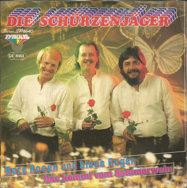 Die Schürzenjäger* : Rote Rosen Und Blaue Augen / Das Kommt Vom Sommerwein (7", Single)