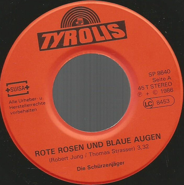 Die Schürzenjäger* : Rote Rosen Und Blaue Augen / Das Kommt Vom Sommerwein (7", Single)