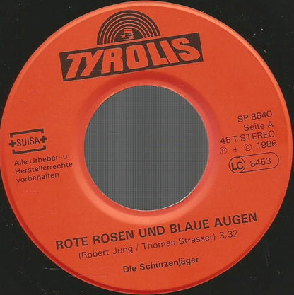Die Schürzenjäger* : Rote Rosen Und Blaue Augen / Das Kommt Vom Sommerwein (7", Single)