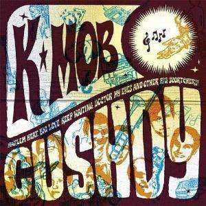 K-Mob : Cushdy (LP)