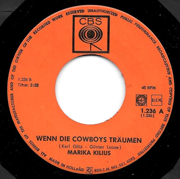 Marika Kilius : Wenn Die Cowboys Traumen / Zwei Indianer Aus Winnipeg (7", Single, Gre)