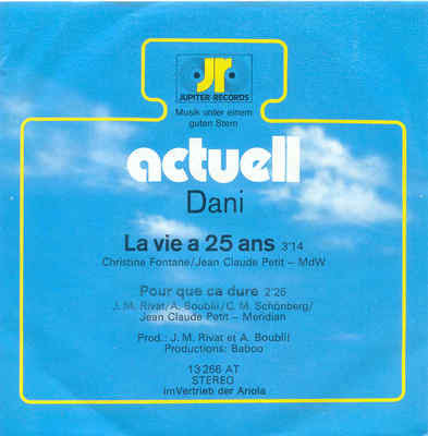 Dani : La Vie A 25 Ans / Pour Que Ça Dure (7", Single)