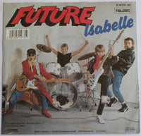 Future (29) : Isabelle (7", Single)
