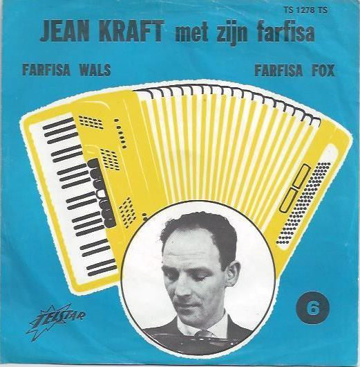Jean Kraft En Zijn Farfisa : Farfisa Wals / Farfisa Fox (7")