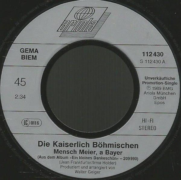 Die Kaiserlich Böhmischen : Mensch Meier, A Bayer (7", Single)
