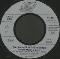 Die Kaiserlich Böhmischen : Mensch Meier, A Bayer (7", Single)