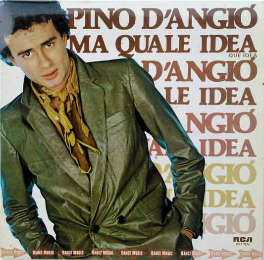 Pino D'Angio* : Ma Quale Idea (Qué Idea)  (LP, Album)