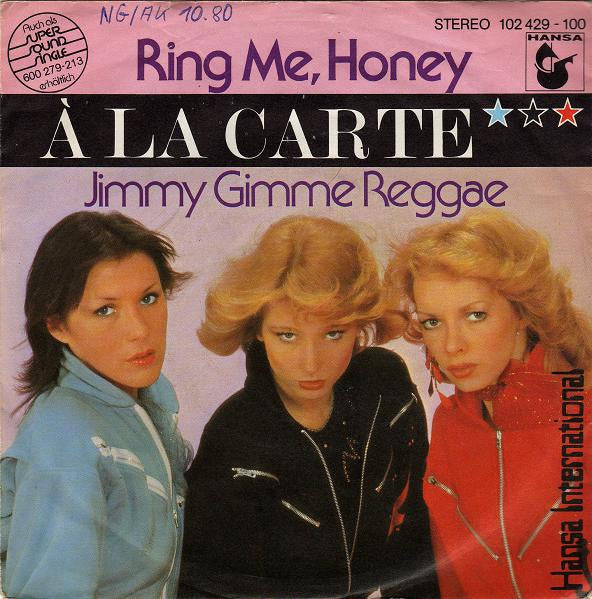 À La Carte : Ring Me, Honey (7", Single)