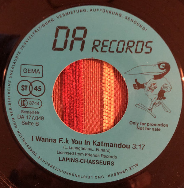 Lapins Chasseurs : I Wanna Love You In Katmandou (7", Promo)