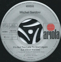 Michel Sardou : Last Flight (Je Vole) / It's Not To Late To Start Again (Les Vieux Mariés) (7", Single)