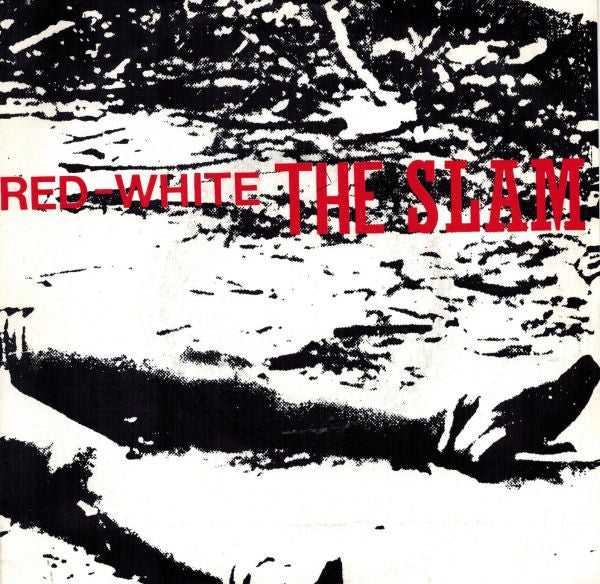 The Slam (2) : Red-White (7", Single)
