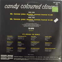 Candy Coloured Clowns : M. Loves You (Daddy Comes Home) (12")