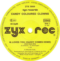 Candy Coloured Clowns : M. Loves You (Daddy Comes Home) (12")