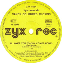 Candy Coloured Clowns : M. Loves You (Daddy Comes Home) (12")