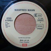 Manfred Mann : Sha La La / If You Gotta Go, Go Now (7", Single)