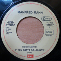 Manfred Mann : Sha La La / If You Gotta Go, Go Now (7", Single)