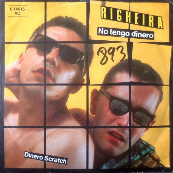 Righeira : No Tengo Dinero (7", Single, Promo)