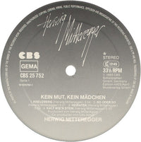 Herwig Mitteregger : Kein Mut - Kein Mädchen (LP, Album)