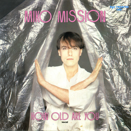 Miko Mission : How Old Are You (7", Single)
