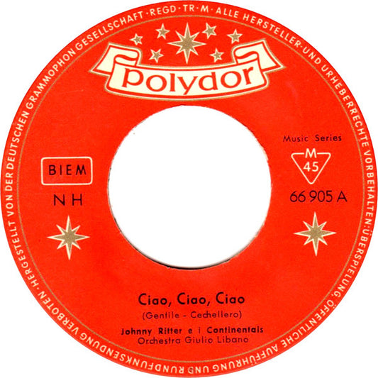 Johnny Ritter E I Continentals : Ciao, Ciao, Ciao (7", Single)