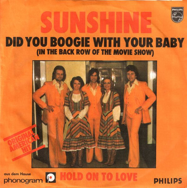 Sunshine (19) : Did You Boogie With Your Baby (In The Back Row Of The Movie Show) (7", Single)