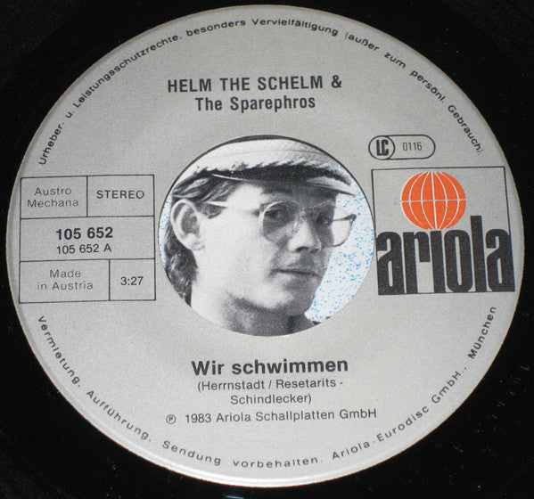 Helm The Schelm & The Sparephrohs : Wir Schwimmen / Kumm Z'ruck (7", Single)