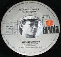 Helm The Schelm & The Sparephrohs : Wir Schwimmen / Kumm Z'ruck (7", Single)