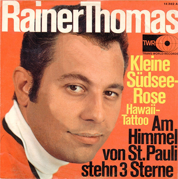Rainer Thomas : Kleine Südsee-Rose (Hawaii-Tattoo) (7", Single)